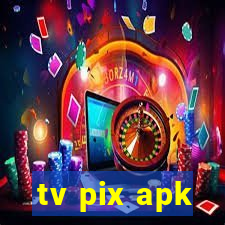 tv pix apk